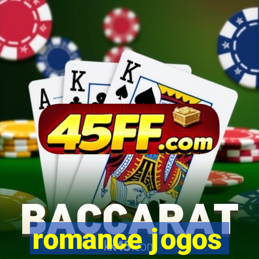 romance jogos